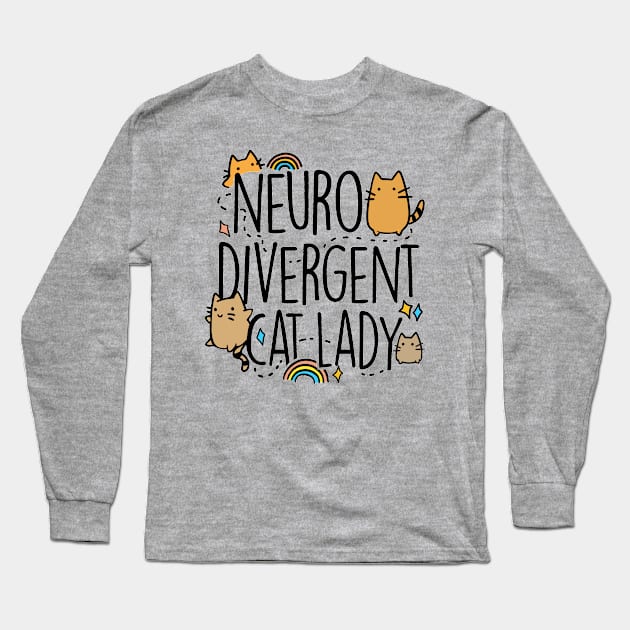 Neurodivergent Cat Lady Long Sleeve T-Shirt by Boots